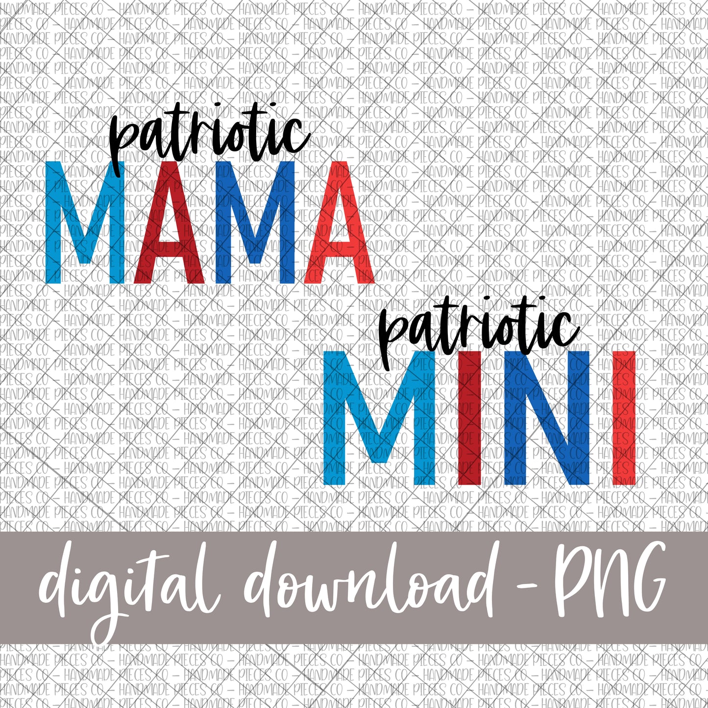 Patriotic Mama and Mini, Bundle - Digital Download