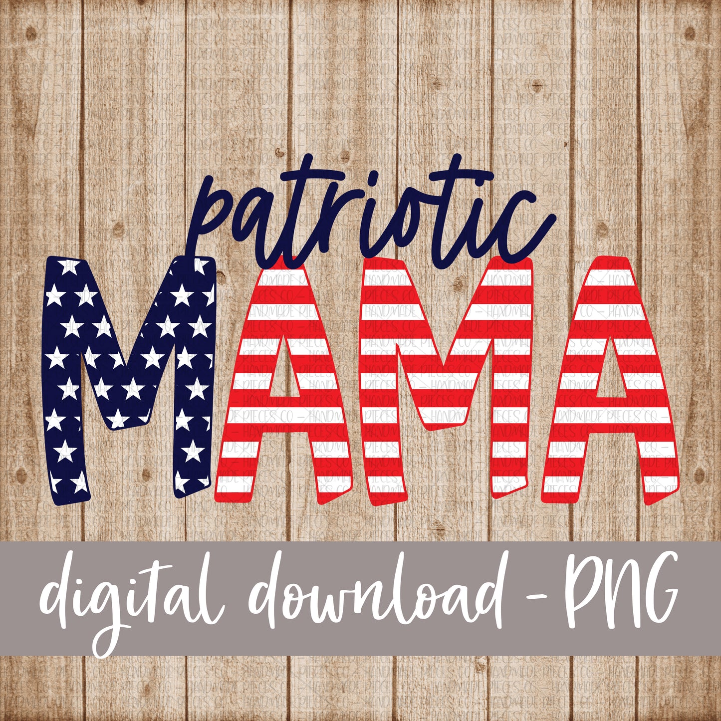 Patriotic Mama, Stars and Stripes - Digital Download