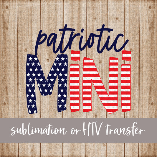 Patriotic Mini, Stars and Stripes - Sublimation or HTV Transfer