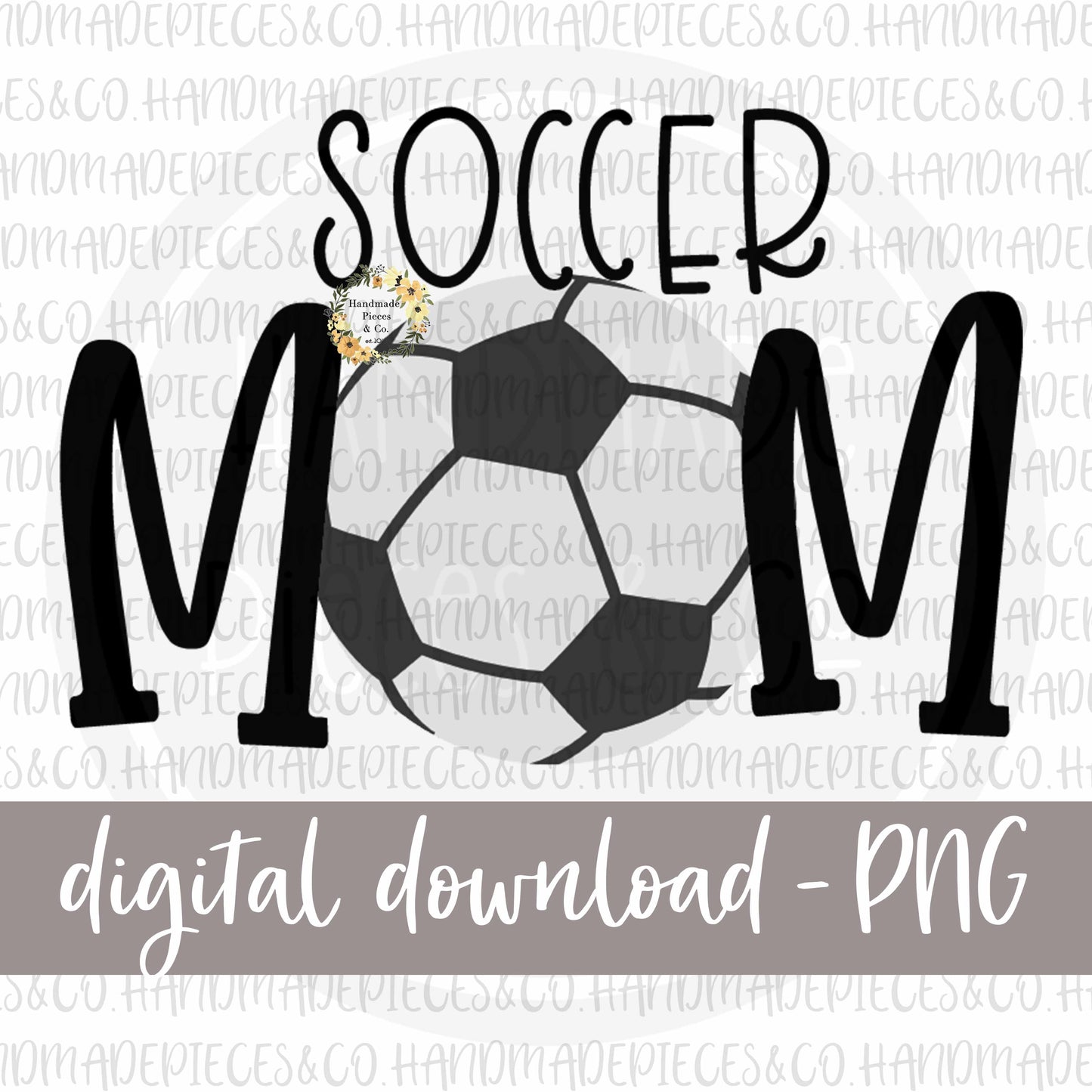 Sports Mom - Multiple Sports - Digital Download