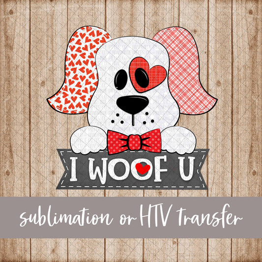 I Woof U, Boy, Red - Sublimation or HTV Transfer