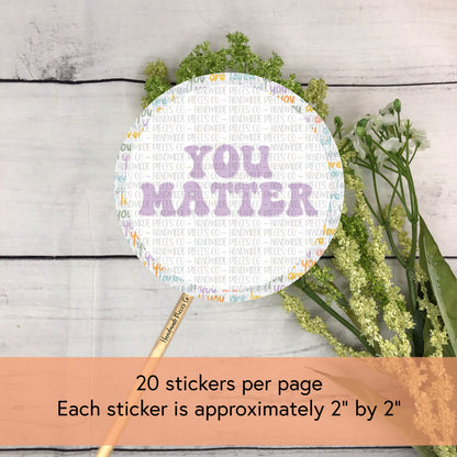 You Matter - Packaging Sticker, Self Love Theme