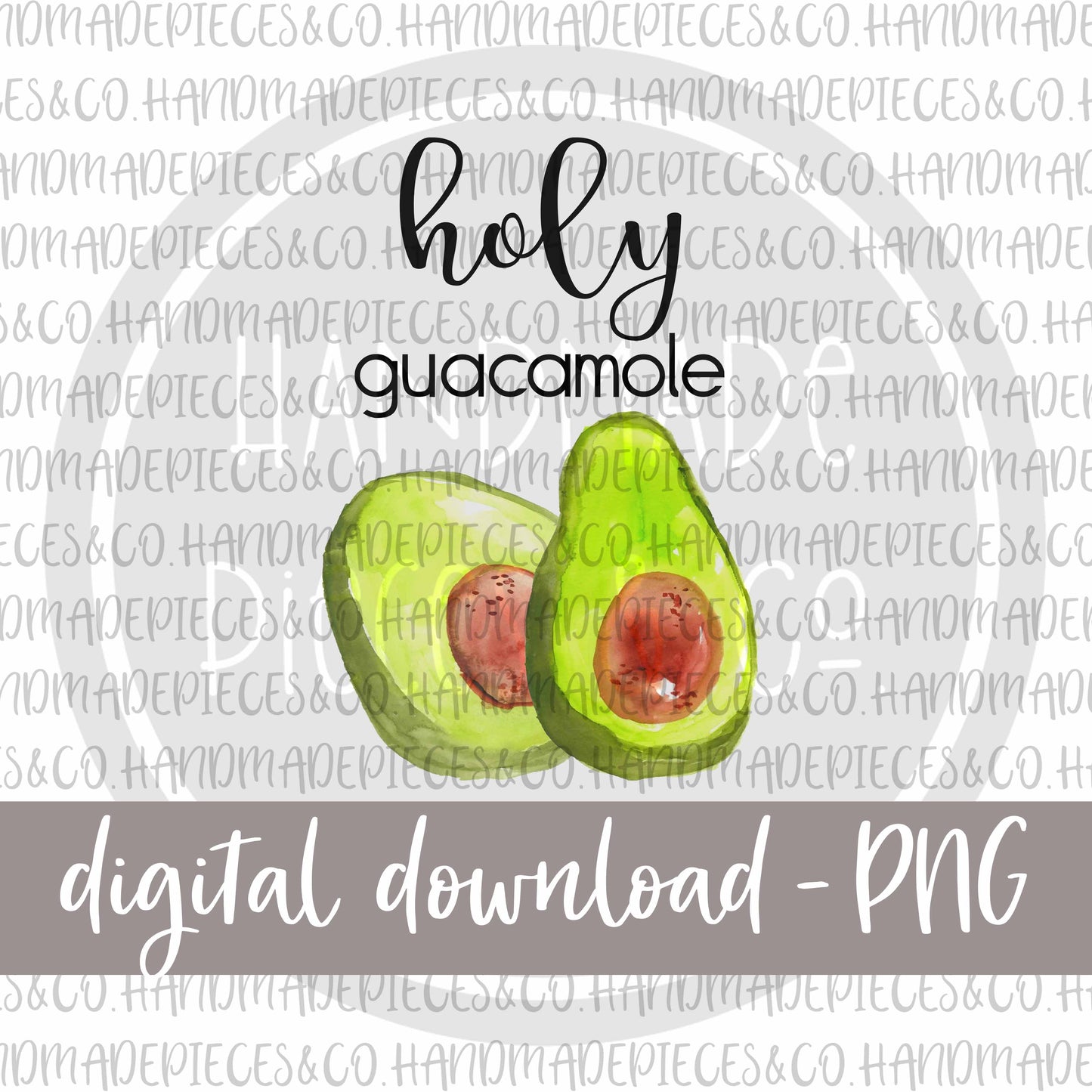 Holy Guacamole - Digital Download