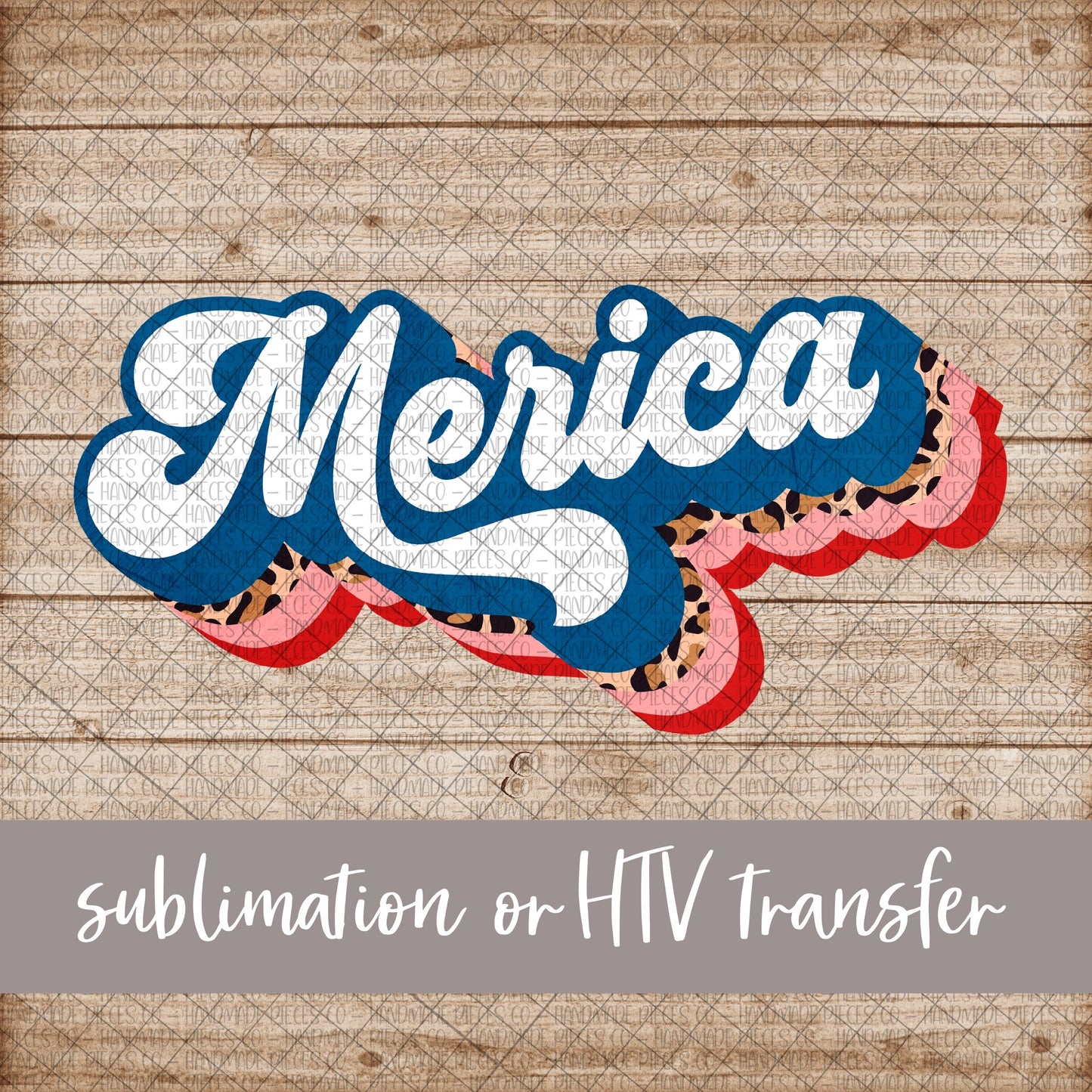 Merica, Retro - Sublimation or HTV Transfer