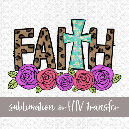 Faith, Floral with Cross - Sublimation or HTV Transfer