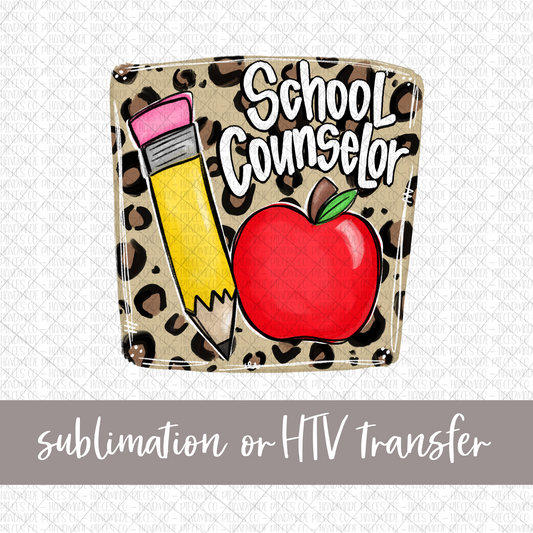 School Counselor, Pencil and Apple with Leopard Background - Sublimation or HTV Transfer