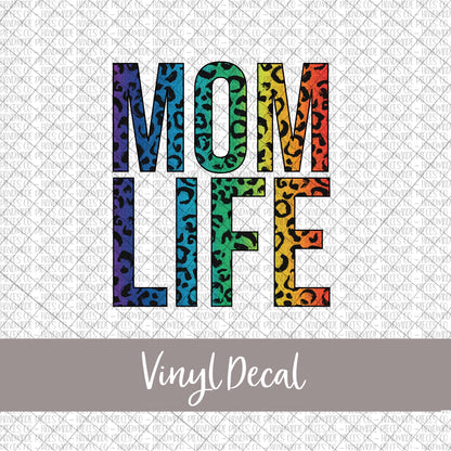 Mom Life Vinyl Decal, Leopard Rainbow