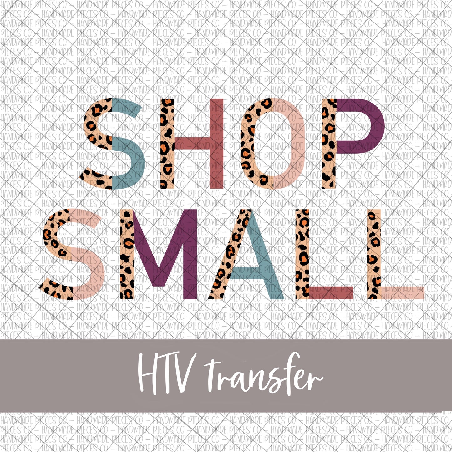 Shop Small, Leopard and Boho - HTV Transfer