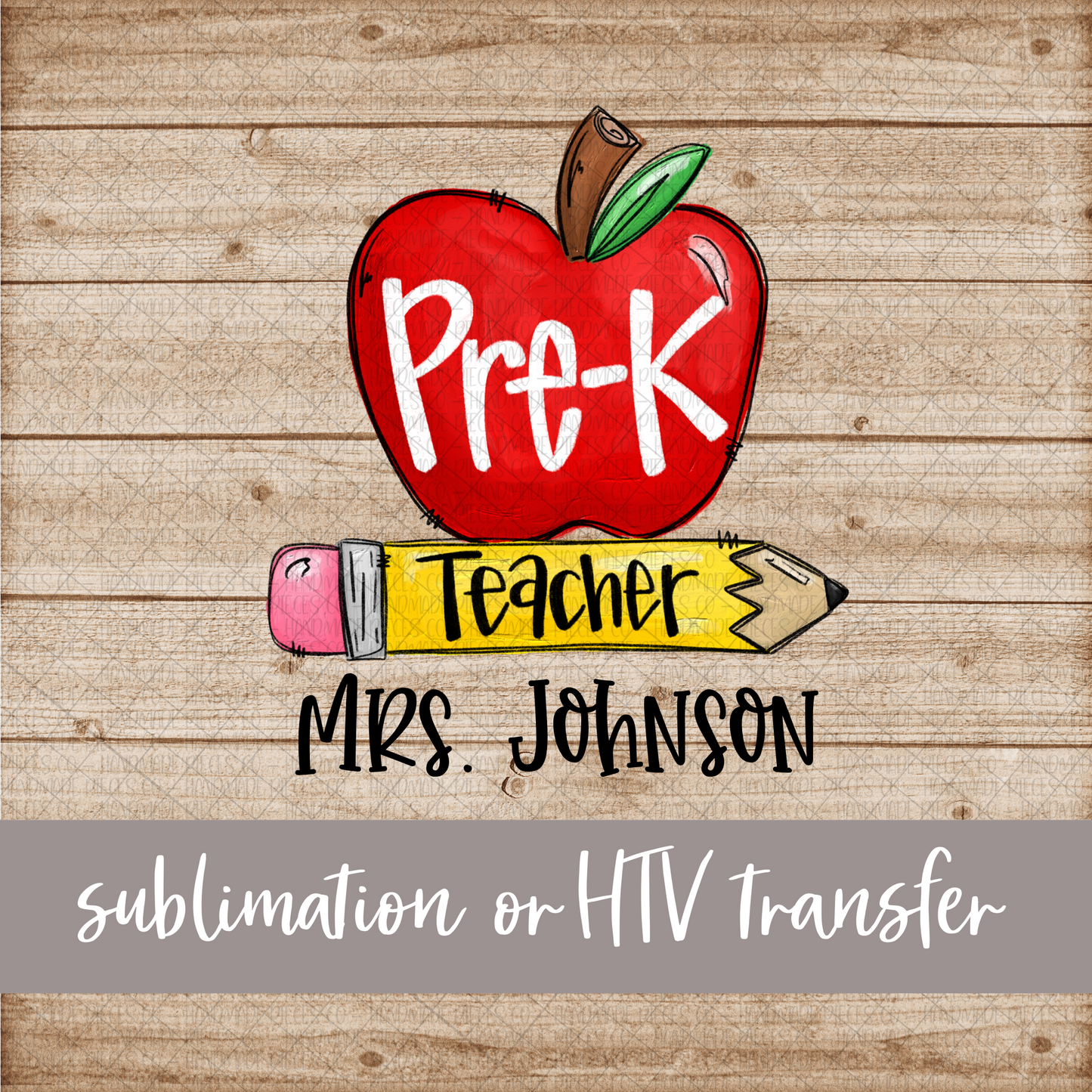 Pre-K Teacher, Apple and Pencil - Name Optional - Sublimation or HTV Transfer