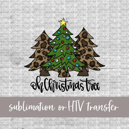 Oh Christmas Tree, Christmas Tree Trio - Sublimation or HTV Transfer