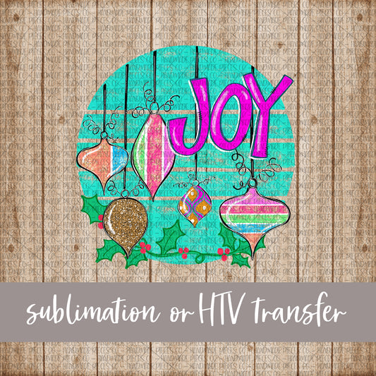 Joy with Ornaments - Sublimation or HTV Transfer