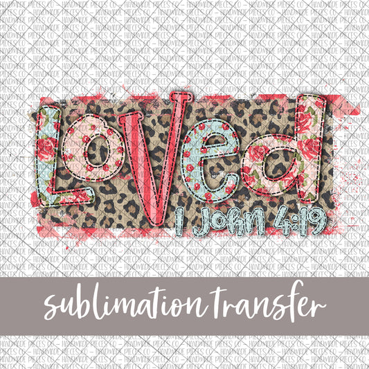 Loved, 1 John 4:16 - Sublimation Transfer