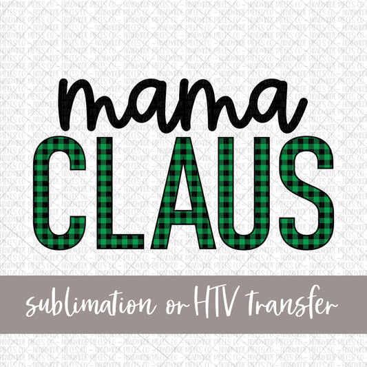 Mama Claus, Green Buffalo Plaid - Sublimation or HTV Transfer