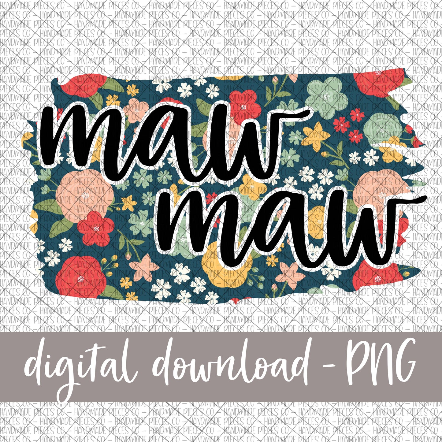 Maw Maw Brushstroke, Floral 6 - Digital Download