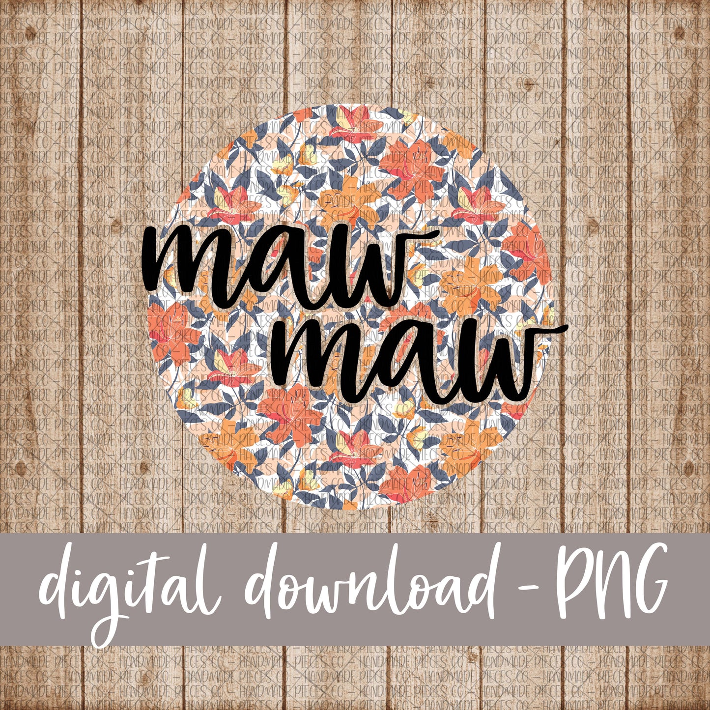 MawMaw Round, Floral 7 - Digital Download