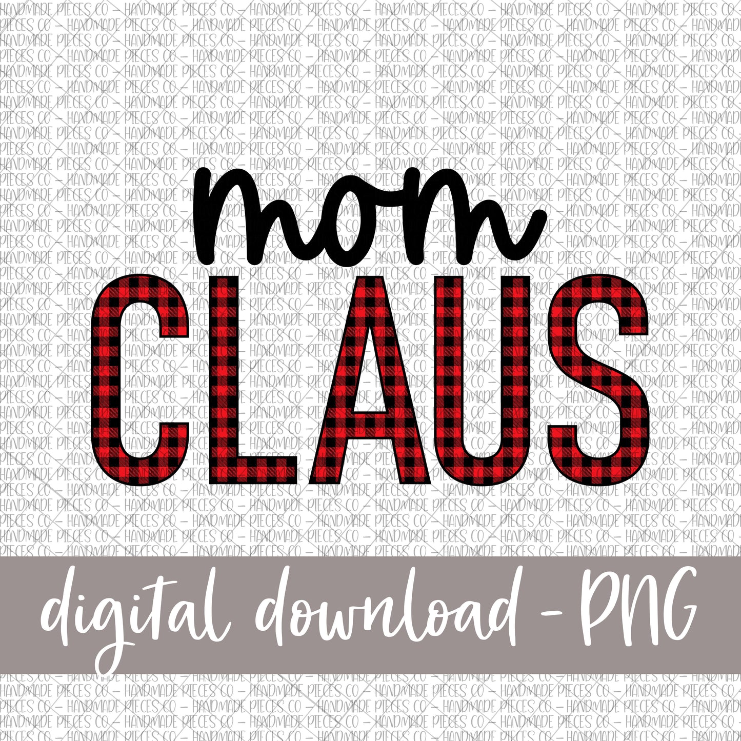 Mom Claus, Red Buffalo Plaid - Digital Download