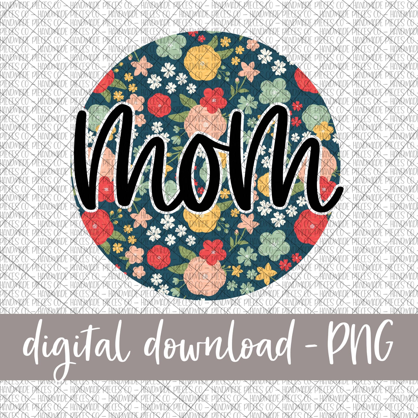 Mom Round, Floral 6 - Digital Download