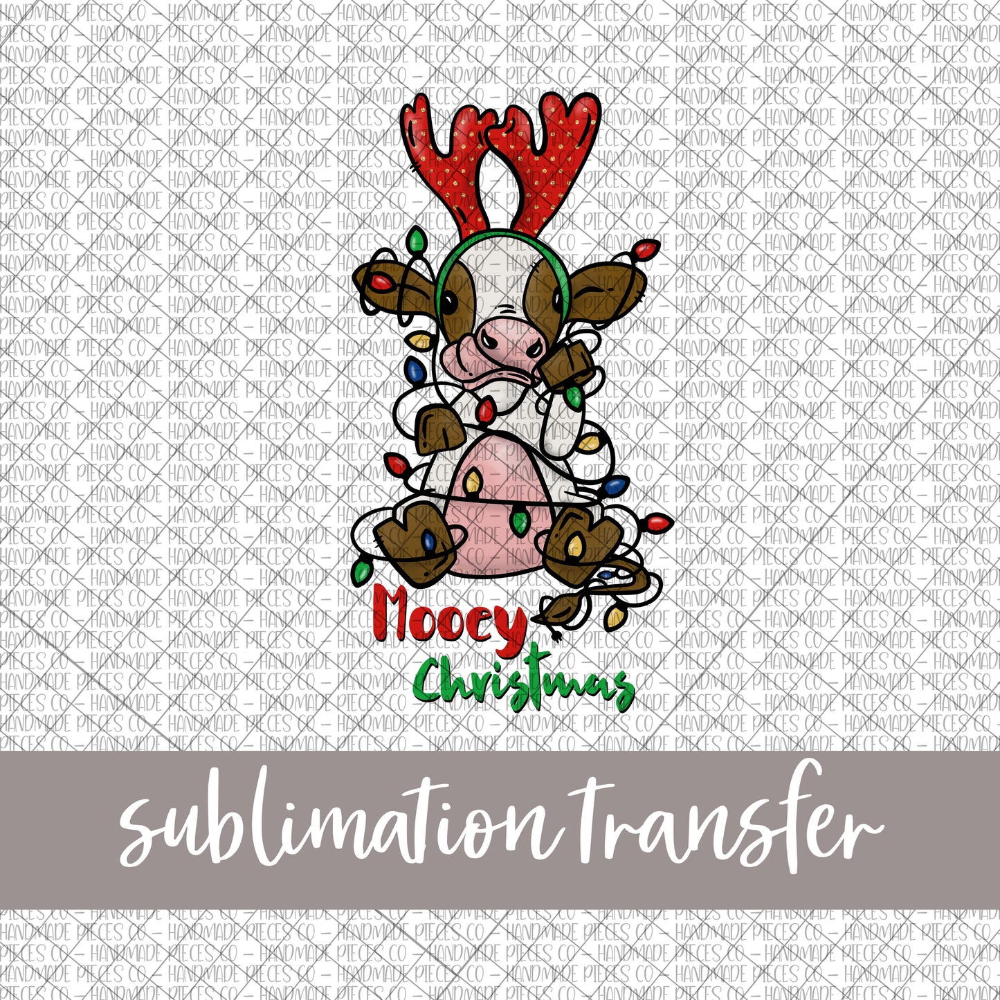 Mooey Christmas, Christmas Cow - Sublimation Transfer