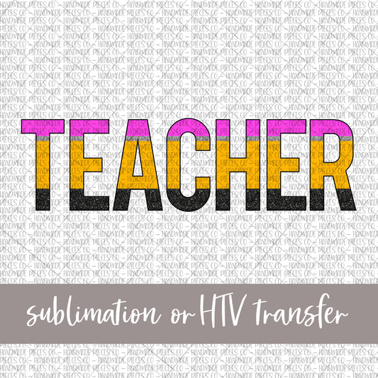 Teacher, Pencil Print - Sublimation or HTV Transfer