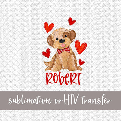 Puppy, Valentine's, Boy - Name Optional - Sublimation or HTV Transfer