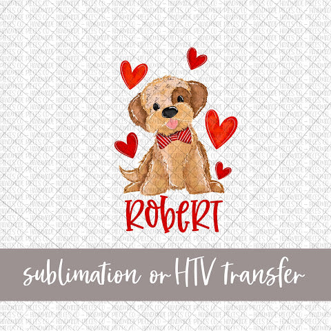 Puppy, Valentine's, Boy - Name Optional - Sublimation or HTV Transfer